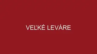 VEĽKÉ LEVÁRE