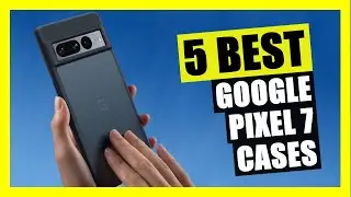 5 Best Case for Google Pixel 7 [2023]
