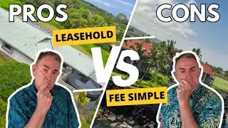 Big Island Real Estate - Pros and Cons Fee Simple or Leasehold