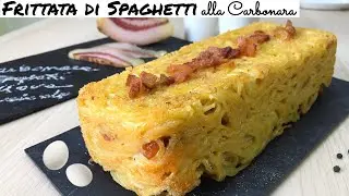 FRITTATA DI SPAGHETTI ALLA CARBONARA al forno CARBONARA PASTA OMLETTE