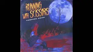 Running with Scissors - Vampire Rock