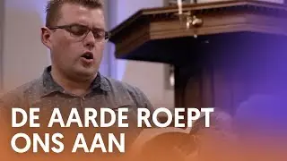 De aarde roept ons aan - Nederland Zingt