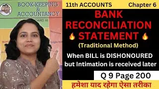 Q 9 page 200 Bank reconciliation statement | 11th Accounts BRS When BILL is dishonoured | Pooja Kela