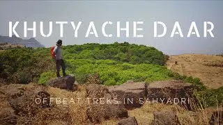 Offbeat treks in Sahyadri | Khutyache Daar | Patch 2
