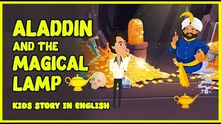 ALADDIN AND THE MAGIC LAMP | Animated English Kids Story | One Thousand and One Nights in English