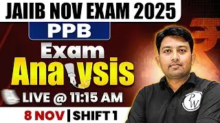 JAIIB Exam Analysis 2025 | JAIIB PPB Exam Analysis | Shift -1 | JAIIB Exam Analysis Today