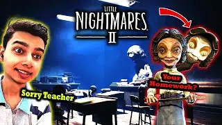 The Classroom Got OUT OF CONTROL Fast - Little Nightmares 2