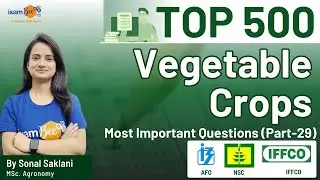 IBPS AFO 2023 || NSC 2023 || IFFCO 2023 || Vegetable Crops Important Questions || By Sonal Mam