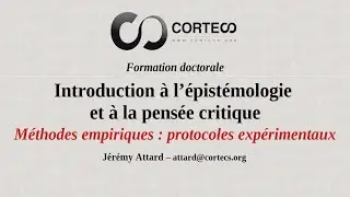Introduction à l'épistémologie et à la pensée critique - 4 : protocoles expérimentaux.