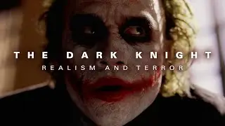 The Dark Knight - Realism & Terror | Video Essay