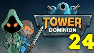 Tower Dominion Walkthrough Part 24 - Lieutenant Delven | No Commentary