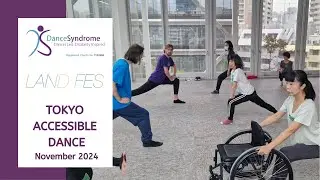 DanceSyndrome & LAND FES: Tokyo Accessible Dance