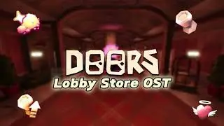 Doors: The Outdoors OST | Lobby Store