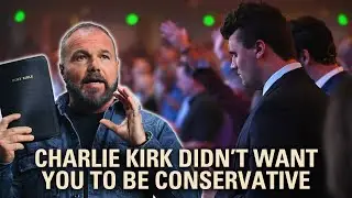 Charlie Kirk Didn't Want You To Just Be Conservative
