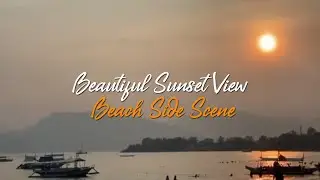 Beautiful Sunset View - Beach Side Scene {loop} #relaxingmusic #relaxing #nature