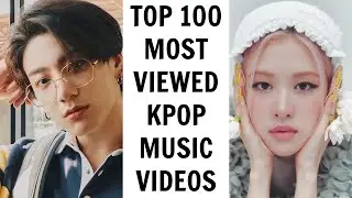 [TOP 100] MOST VIEWED KPOP MUSIC VIDEOS ON YOUTUBE | February 2021