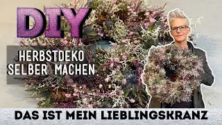 Herbstdeko einfach selber machen - mein pers&ouml;nlicher HERBSTKRANZ 🍂🍁🍂