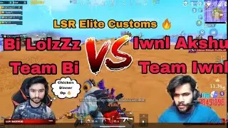 Bi LolzZz Vs Infected Iwnl || Intense Fight || LSR Elite Customs || Team Bi Chicken Dinner 🔥