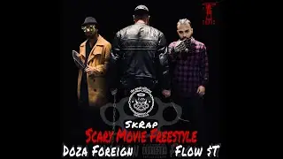 The Good Villains (SkRap X Flow $t X Doza Foreign)- Scary Movie Freestyle