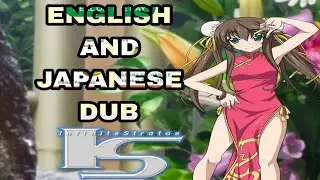 Lingyin Huang [I.S  Infinite Stratos]English and Japanese voice Comparison