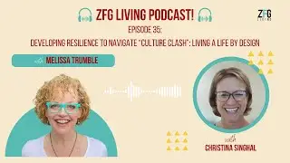 Developing Resilience to Navigate &ldquo;Culture Clash&rdquo;: Living a Life by Design