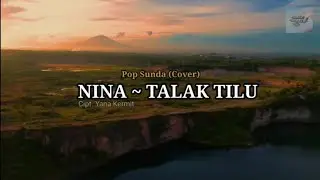TALAK TILU~NINA&bull;|POP SUNDA COVER&bull;|TERBARU&bull;|Nostalgia