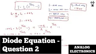 Diode Equation | Question 2 | Analog Electronics