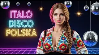 Polskie Italo Disco &ndash; Nostalgia Euro Disco i Klasyczne Melodie
