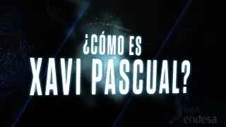 ¿Cómo es Xavi Pascual?