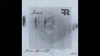 Fourk - Panic Attack [FR018]