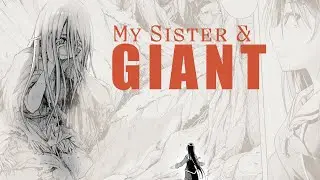 Обзор манги «My Sister & Giant» — она великолепна! | Обсуждаем Warframe, IT и всё такое