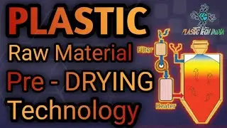 Plastic Raw Material Drying Technology || Plastic Raw Material Predry Temperature and Time ||