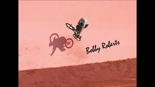 SFBMX presents [Vision]: Bobby Roberts