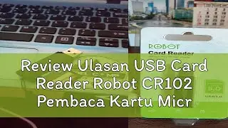 Review Ulasan USB Card Reader Robot CR102 Pembaca Kartu Microsd dan MMC