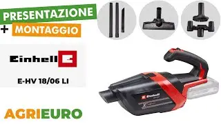 Einhell TE-HV 18/06 Li - Aspiratore portatile a batteria - 18V - Presentazione e Montaggio