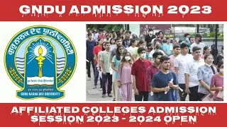 GNDU Admission 2023 Open || Affiliated Colleges Admission Open || Gndu Admission 2023 Last Date