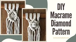 DIY Macrame tutorial- Square knot Diamond pattern and Berry Knot diamond pattern