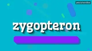 HOW TO PRONOUNCE ZYGOPTERON?