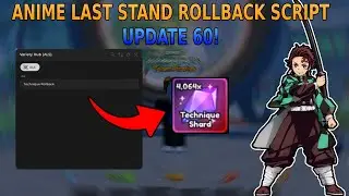 [🛠️UPD 60] Anime Last Stand ROLLBACK/DUPE SCRIPT