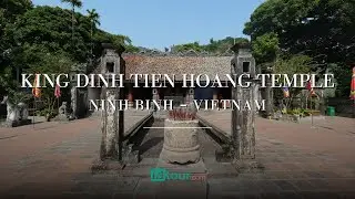 Journey Through History at King Dinh Tien Hoang Temple in Ninh Binh