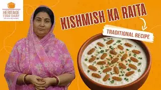 Rajasthani Kishmish ka Raita | Rajasthani food | मारवाड़ी फूड रेसिपीज़ | Heritage Food Diary