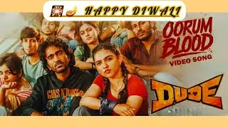 DUDE| OORUM BLOOD| Pradeep Renganathan| @UDHI00003| @Dopamaiin|2K Hits