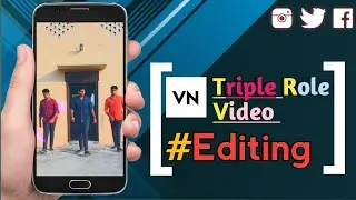 Triple Role Video Editing &bull;|In android &bull;|VN video editor &bull;|Tutorial #3 ✨