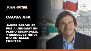 Javier Faroni se fue a Uruguay en pleno escándalo con la AFA y Mercedes Ninci dio detalles fuertes