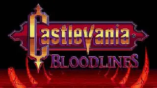 Arduous Journey - Castlevania Bloodlines