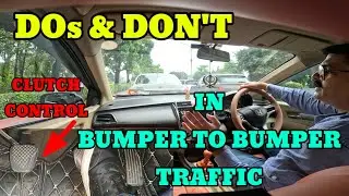 Clutch use in bumper to bumper city traffic|Learn to drive accelerator brake clutch|Rahul Drive Zone