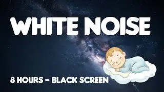 8 Hours White Noise - Dark Screen - Baby Sleep Sounds & Newborn Relaxation