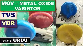 [217] What is MOV, Metal Oxide Varistor, VDR, TVS in Urdu / Hindi Language