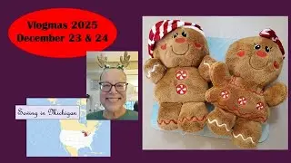 Финал влогмаса! 23 и 24 декабря,