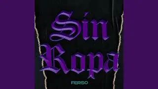 Sin Ropa (Remastered 2025)